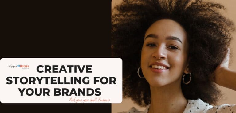 Hippos to Horses Marketing =-How to start creative storytelling for your Brands-2