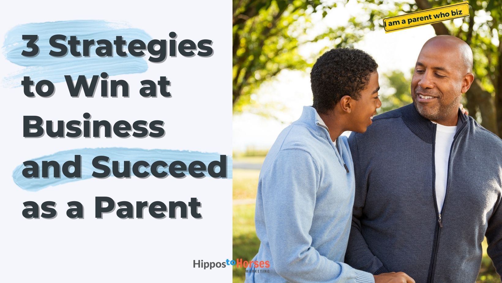 Hippos to Horses Marketing -3 Strategies to Win at Business and Succeed as a Parent